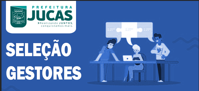 PROCESSO SELETIVO MUNICÍPIO DE JUCÁS – INSCRIÇÕES