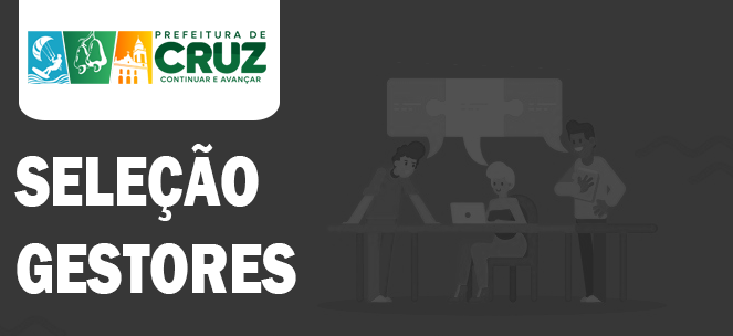 TERMO DE HOMOLOGAÇÃO DO RESULTADO FINAL DO EDITAL N° 001/2025- SEDUC – SELEÇÃO DE GESTORES ESCOLARES PARA O PROVIMENTO DE CARGOS EM COMISSÃO DE DIRETOR DAS ESCOLAS DA REDE PÚBLICA MUNICIPAL DE ENSINO DE CRUZ-CE